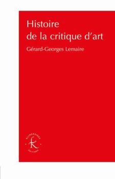 Paperback Histoire de la Critique d'Art [French] Book