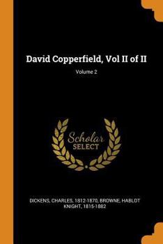 Paperback David Copperfield, Vol II of II; Volume 2 Book