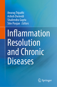 Hardcover Inflammation Resolution and Chronic Diseases Book