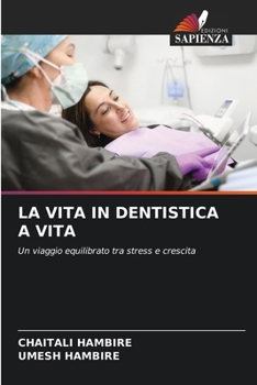 La Vita in Dentistica a Vita (Italian Edition)