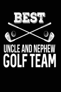 Best Uncle and Nephew Golf Team: Gift from Uncle or Nephew Funny Golf Score Notebook