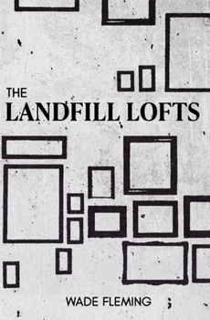 The Landfill Lofts