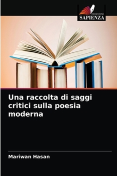 Paperback Una raccolta di saggi critici sulla poesia moderna [Italian] Book