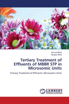 Paperback Tertiary Treatment of Effluents of MBBR STP in Microsomic Units Book