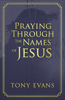 Paperback Praying Through the Names of Jesus Book