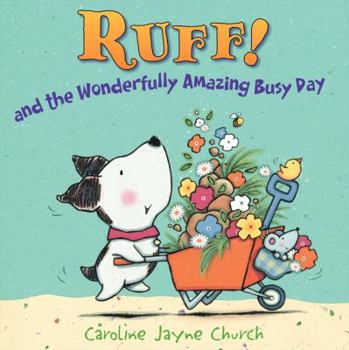 Hardcover Ruff!: And the Wonderfully Amazing Busy Day Book