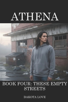 Paperback ATHENA Book Four: These Empty Streets Book