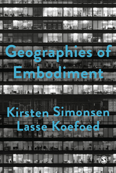 Paperback Geographies of Embodiment: Critical Phenomenology and the World of Strangers Book