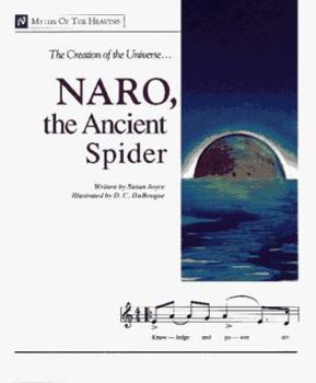 Hardcover Naro, the Ancient Spider: The Creation of the Universe Book