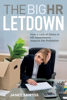 Paperback The Big HR Letdown: A Human Resources Ethics Discussion Guide Book