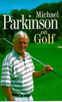 Hardcover Michael Parkinson on Golf Book
