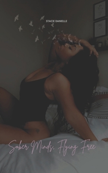 Paperback Sober Minds, Flying Free Book