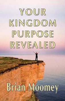 Paperback Your Kingdom Purpose Revealed Book