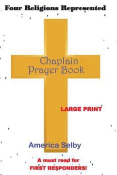 Paperback Chaplain Prayer Handbook LARGE PRINT: PRAYER HANDBOOK FOR Chaplains MINISTERS FIRST RESPONDERS HEALTH CARE PROVIDERS Book