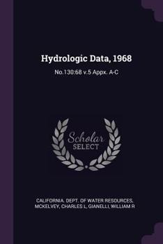 Paperback Hydrologic Data, 1968: No.130:68 V.5 Appx. A-C Book