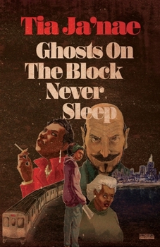 Paperback Ghosts On The Block Never Sleep Book