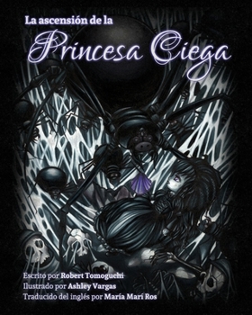 Paperback La Ascension De La Princesa Ciega: The Ascension of the Blind Princess, Spanish Translation [Spanish] Book