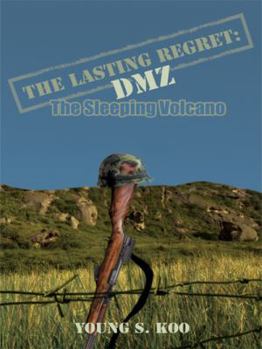 Paperback The Lasting Regret: DMZ: The Sleeping Volcano Book