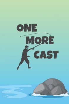 Paperback One More Cast: Funny 2 Year Undated Weekly Planner For Those Who Love To Fish Book