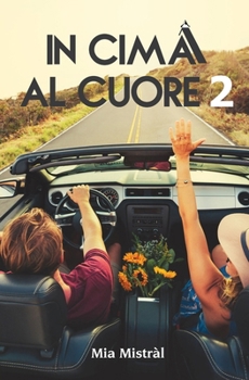 Paperback In cima al cuore 2 [Italian] Book
