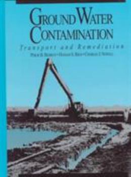 Hardcover Ground Water Contamination: Transport and Remediation Book