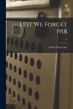 Paperback Lest We Forget 1918; 8 Book
