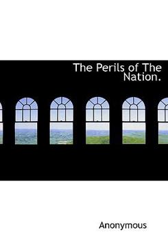 The Perils of the Nation