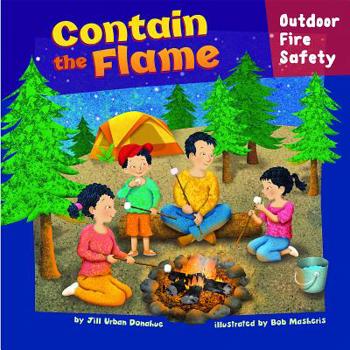 Hardcover Contain the Flame: Outdoor Fire Safety Book