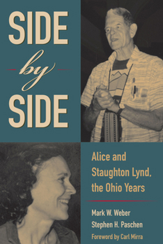 Paperback Side by Side: Alice and Staughton Lynd, the Ohio Years Book