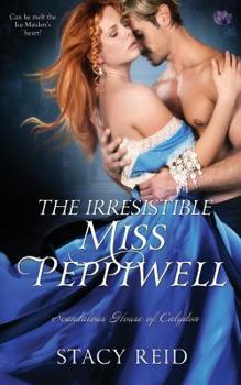 The Irresistible Miss Peppiwell - Book #2 of the Scandalous House of Calydon