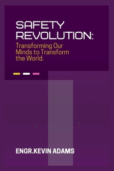 Paperback Safety Revolution: Transforming Our Minds to Transform the World Book