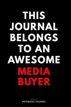 THIS JOURNAL BELONGS TO AN AWESOME Marketing Consultant Notebook / Journal 6x9 Ruled Lined  120 Pages: for Marketing Consultant 6x9 notebook / journal ... memorie, blueprint and goals. Degree Stud