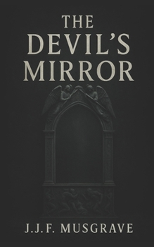 The devil's mirror