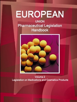 Paperback EU Pharmaceutical Legislation Handbook Volume 2 Legislation on Medications and Cosmetics Products Book