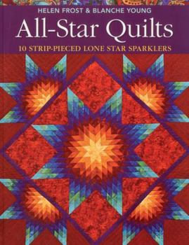 Paperback All-Star Quilts- Print-On-Demand Edition: 10 Strip-Pieced Lone Star Sparklers Book