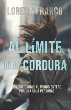 Al límite de la cordura: Chloe Bennett 3 (El final más esperado de la serie del momento en Ficción Sonora) (Spanish Edition)