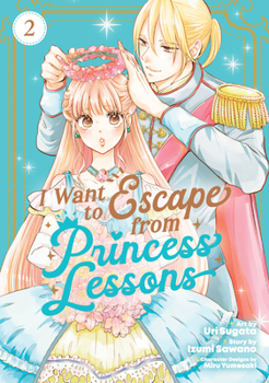 Paperback I Want to Escape from Princess Lessons (Manga) Vol. 2 Book