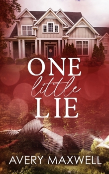 One Little Lie: A Small-Town Brother's Best Friend Romance - Book #2 of the Westbrooks: Family Ties