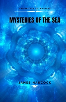 Paperback Mysteries of the sea: Chronicles of mystery Book