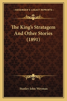 Paperback The King's Stratagem And Other Stories (1891) Book