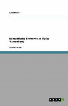 Paperback Romantische Elemente in Tiecks 'Runenberg' [German] Book