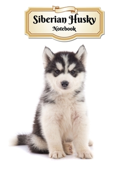 Paperback Siberian Husky Notebook: Puppy - Composition Book 150 pages 8.5 x 11 in. - Wide Ruled - Writing Notebook - Lined Paper - Soft Cover - Plain Jou Book