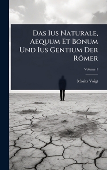 Hardcover Das Ius Naturale, Aequum Et Bonum Und Ius Gentium Der Römer Book