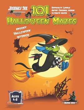 Halloween Maze Book for Kids Ages 4-8: 101 Puzzle Pages. Custom Art Interior. Cute fun gift! Green Flying Witch. SUPER KIDZ (MS15)
