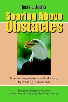 Paperback Soaring Above Obstacles Book