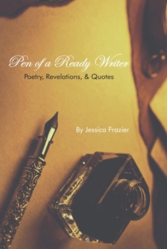 Paperback Pen of a Ready Writer: Poetry, Revelations, & Quotes Book