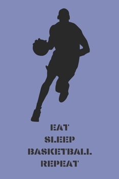 Paperback Eat Sleep Basketball Repeat: School Exercise Book For Writing and Taking Notes Book