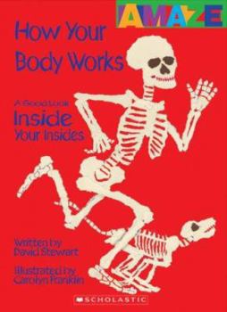Library Binding How Your Body Works: A Good Look Inside Your Insides Book