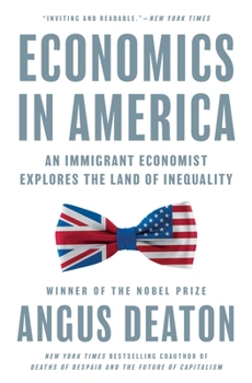 Paperback Economics in America: An Immigrant Economist Explores the Land of Inequality Book