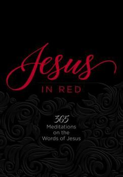 Imitation Leather Jesus in Red: 365 Meditations on the Words of Jesus Book